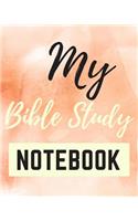 My Bible Study Notebook: A Self-Guided Scripture Reading Journal