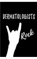 Dermatologists Rock