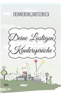 Deine lustigsten Kindersprüche Erinnerungsnotizbuch