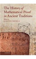 History of Mathematical Proof in Ancient Traditions