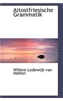Altostfriesische Grammatik