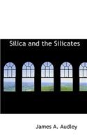 Silica and the Silicates: (English)