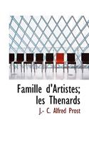 Famille D'Artistes; Les Th Nards