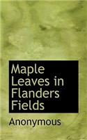 Maple Leaves in Flanders Fields