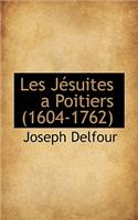 Les J Suites a Poitiers (1604-1762)