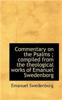 Commentary on the Psalms; Compiled from the Theological Works of Emanuel Swedenborg: (English)