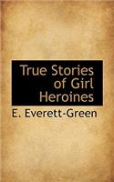 True Stories of Girl Heroines