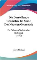 Die Darstellende Geometrie Im Sinne Der Neueren Geometrie