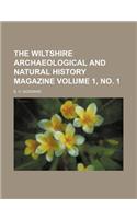 The Wiltshire Archaeological and Natural History Magazine Volume 1, No. 1