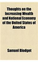 Thoughts on the Increasing Wealth and National Economy of the United States of America