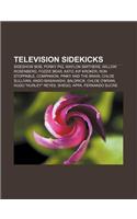 Television Sidekicks: Sideshow Bob, Porky Pig, Waylon Smithers, Willow Rosenberg, Fozzie Bear, Kato, Kif Kroker, Ron Stoppable, Companion(English)