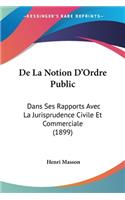 De La Notion D'Ordre Public