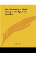 The Philosophy of Magic, Prodigies and Apparent Miracles