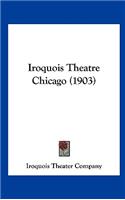 Iroquois Theatre Chicago (1903)