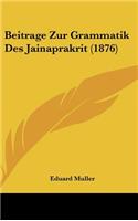 Beitrage Zur Grammatik Des Jainaprakrit (1876)