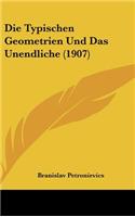 Die Typischen Geometrien Und Das Unendliche (1907)