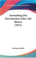 Anwendung Der Darwinschen Lehre Auf Bienen (1871)