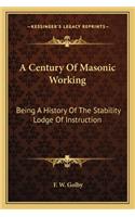 Century Of Masonic Working