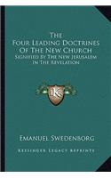 The Four Leading Doctrines Of The New Church