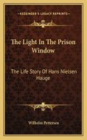 The Light In The Prison Window