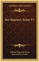 Her Majesty's Tower V1