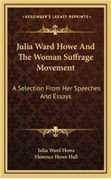 Julia Ward Howe and the Woman Suffrage Movement