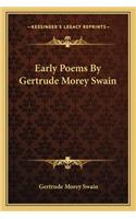 Early Poems by Gertrude Morey Swain