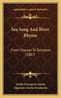 Sea Song And River Rhyme