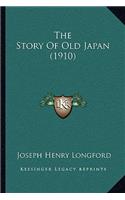 The Story Of Old Japan (1910)