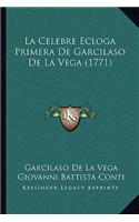 Celebre Ecloga Primera De Garcilaso De La Vega (1771)