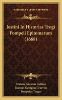 Justini In Historias Trogi Pompeii Epitomarum (1668)