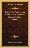 Epistola Ad Philippenses Paulo Auctori Vindicata Contra Baurium (1848)