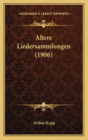 Altere Liedersammlungen (1906)