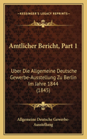 Amtlicher Bericht, Part 1