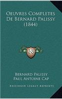 Oeuvres Completes De Bernard Palissy (1844)