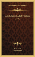 Adolfo Schoellio, Patri Optimo (1876)