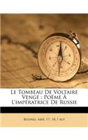 Le Tombeau De Voltaire Vengé