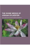 The Divine Weeks of Josuah Sylvester