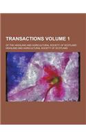 Transactions; Of the Highland and Agricultural Society of Scotland Volume 1