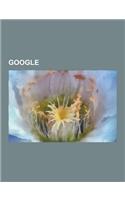 Google: Gmail, Google Apps, Googlen Ohjelmistot, Youtube, Android, Smosh, Summan Paperitehdas, Google Street View, Google Eart