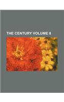 The Century Volume 8: (English)