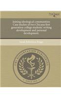Joining Ideological Communities: Case Studies of Two Chicana First Generation College Students' Writing Development and Personal Development