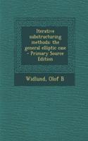 Iterative Substructuring Methods: The General Elliptic Case