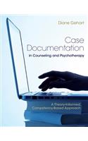 Case Documentation in Counseling and Psychotherapy