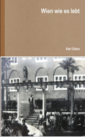 Wien Wie Es Lebt: (German)