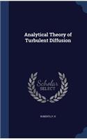 Analytical Theory of Turbulent Diffusion