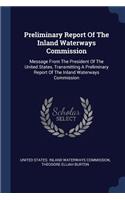 Preliminary Report Of The Inland Waterways Commission