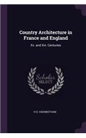 Country Architecture in France and England