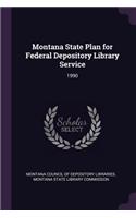 Montana State Plan for Federal Depository Library Service