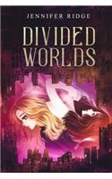 Divided Worlds